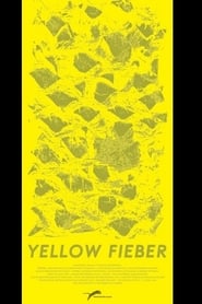 Yellow Fieber постер
