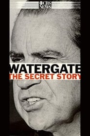 Watergate: The Secret Story streaming