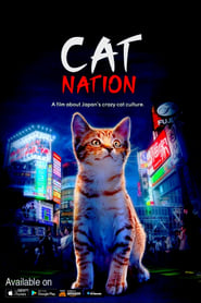 Cat Nation: A Film About Japan's Crazy Cat Culture постер