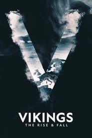 TV Shows Like  Vikings: The Rise & Fall