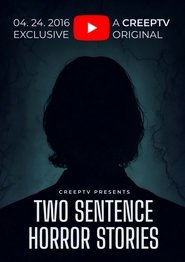 Two Sentence Horror Stories (2016)