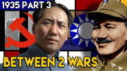 Communist Boots Are Made For Walking - Mao's Long March | BETWEEN 2 WARS I 1935 Part 3 of 4