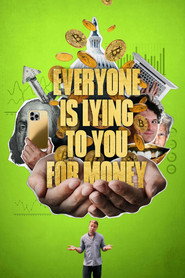 Everyone Is Lying to You for Money (2026)