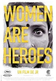 Women Are Heroes