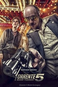 Torrente 5. - A kezdő tizenegy poszter