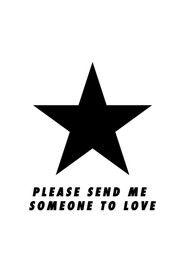 Please Send Me Someone to Love