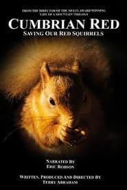 Cumbrian Red: Saving Our Red Squirrels (2023)