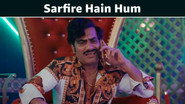 Sarfire Hain Hum