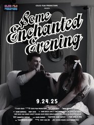 Some Enchanted Evening (2025)