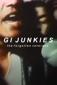 GI Junkies: The Forgotten Veterans