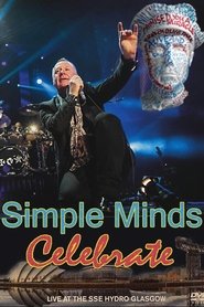 Poster Simple Minds | Celebrate: Live at the SSE Hydro, Glasgow