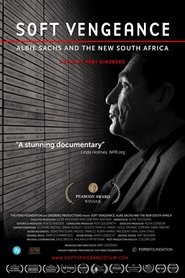فيلم Soft Vengeance: Albie Sachs and the New South Africa 2014 مترجم أون لاين