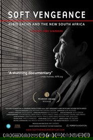 Poster Soft Vengeance: Albie Sachs and the New South Africa 2014