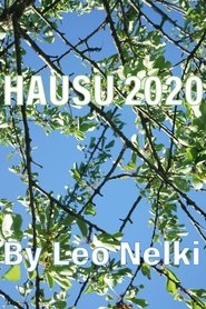 Hausu 2020: Locked Down with My Friends in My Parents’ Empty House During the First Wave of COVID-19 (2021)