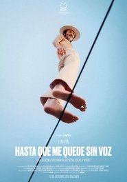 Hasta que me quede sin voz 2025 Безплатен неограничен достъп