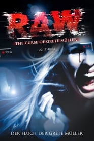Raw: The Curse of Grete Müller 2013 مشاهدة وتحميل فيلم مترجم بجودة عالية