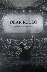 Full Cast of Dear Rodeo - The Cody Johnson Story