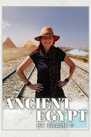 Ancient Egypt by Train with Alice Roberts постер