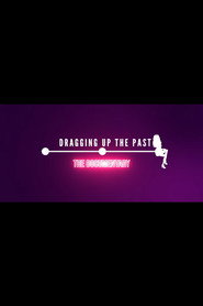 Poster for Dragging Up The Past