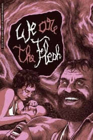 We are the Flesh streaming