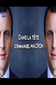 Dans la tête d'Emmanuel Macron på film online titta Dans la tête d'Emmanuel Macron på film online