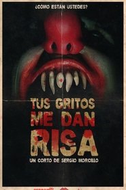 Poster Tus gritos me dan risa 2012
