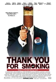 Дякуємо за куріння / Thank You for Smoking (2005) TMDB poster