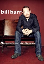 Bill Burr: You People Are All the Same. постер
