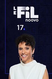 Poster Noovo Le Fil 17 - Season 2 Episode 24 : Episodio 24 2022