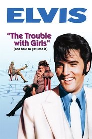 The Trouble with Girls (1969) The Trouble with Girls (1969)