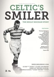 Celtic’s Smiler: The Neilly Mochan Story