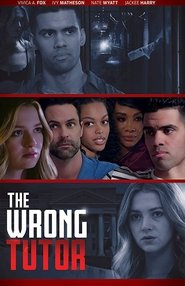 The Wrong Tutor (2019) The Wrong Tutor (2019)
