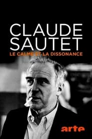 Claude Sautet : le calme et la dissonance (2021)