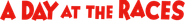 A Day at the Races Logo
