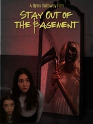 Stay Out of the Basement (2023) HD