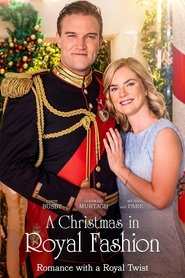 A Christmas in Royal Fashion (2018) HD