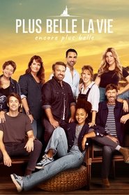 Plus belle la vie, encore plus belle (2024)