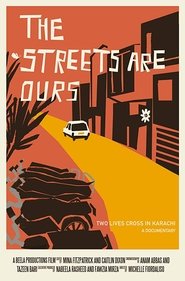 Poster The Streets Are Ours: Two Lives Cross in Karachi 2017