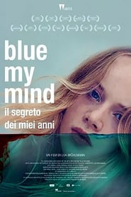 Blue My Mind – Il segreto dei miei anni (2018)