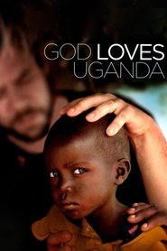 Poster God Loves Uganda 2013