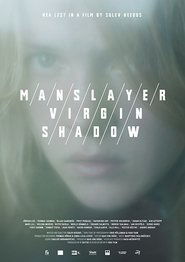 The Manslayer/The Virgin/The Shadow