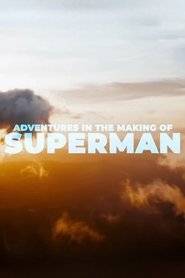 Poster Adventures in the Making of Superman 