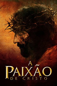 Assistir A Paixão de Cristo online grátis