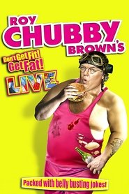 Roy Chubby Brown - Don't Get Fit Get Fat (2014)