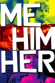 Me Him Her 2016 Me Him Her 2016