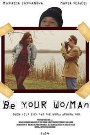 Poster Be Your Wo/Man 2014
