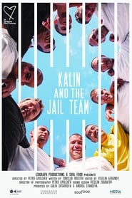 Poster Kalin and the Jail Team 2018
