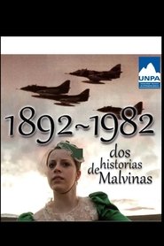 1892 1982 Dos Historias de Malvinas (2012)