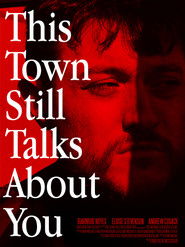This Town Still Talks About You