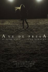 Ave de Presa) Ave de Presa (2025)
